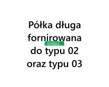 Dekort  półka długa fornirowana do typu 02 oraz typu 03 typ 60